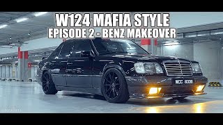 Episode 2  Benz Makeover W124 Mafia Style [upl. by Atiuqad]