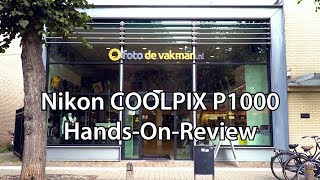 Nikon Coolpix P1000 HandsOnReview  Foto de Vakman [upl. by Elfreda335]