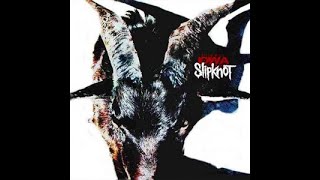 slipknot iowa Full Album [upl. by Llemaj]