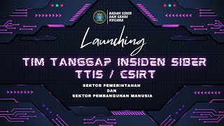 Launching Bersama TIM Tanggap Insiden Siber Tahap IV [upl. by Tegan]