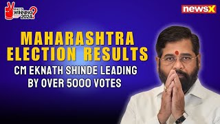 Maharashtra Election Results CM Eknath Shinde Leading By Over 5000 Votes  Maharashtra Polls [upl. by Iaverne4]