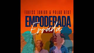 Fokiss Júnior  Empoderada Errada Audio Oficial [upl. by Enaej]