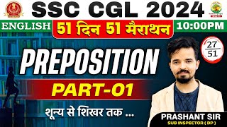 🔥Day 27  Preposition 01  51 Din 51 Marathon  SSC CGL MTS 2024  English by Prashant Sir ssc [upl. by Labina]