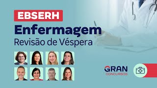 Concurso EBSERH  Enfermagem Revisão de Véspera [upl. by Giavani]