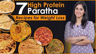 7 High Protein Breakfast PARATHA RECIPES for Weight Loss  by GunjanShouts [upl. by Michaele904]