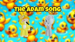 The Adam Song Offical Music Video [upl. by Brittne]