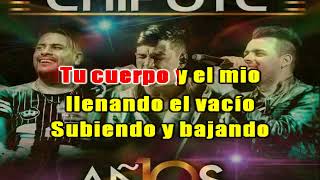 CHIPOTE BAILANDO karaoke [upl. by Name]