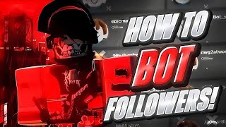 How To Bot FOLLOWERS on ROBLOX 2024 NEW [upl. by Harty]