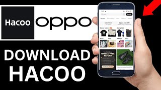 How To Download Hacoo App On Oppo Phone Full Tutorial [upl. by Zolnay]