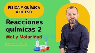 Reacciones químicas 2 🧪 Mol y Molaridad→Física y Química 4 ESO 💪 [upl. by Kezer304]