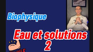 Osmolarité dissociation abaissement cryo biophysique annale corrigé 2020 [upl. by Geesey]