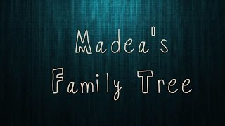 17 Madeas Family Tree [upl. by Annid]