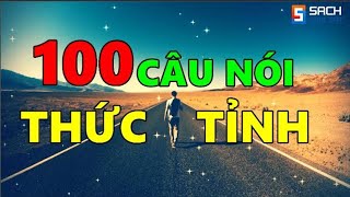 100 Câu Nói THỨC TỈNH Cuộc Sống [upl. by Essy]