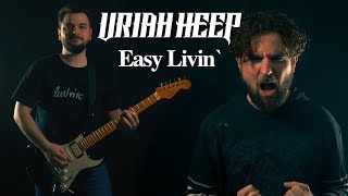 Uriah Heep  Easy Livin Feat ManP [upl. by Laroc508]