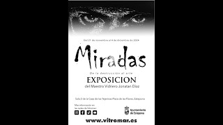 El maestro vidriero de Estepona Jonatan Díaz expone su obra ‘Miradas de la destrucción al arte’ [upl. by Arten9]