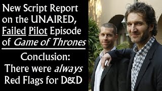 New Script Report on the Failed Pilot Episode of Game of Thrones Conclusion [upl. by Nedyaj939]