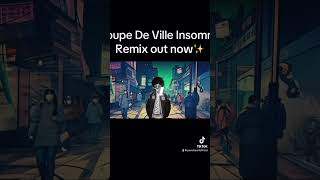 Coupe De Ville Insomnia Remix out now✨ [upl. by Audrye]