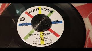 Buddy Knox  Teasable Pleasable You  1958 Rock N Roll  Roulette 4120 [upl. by Matty987]