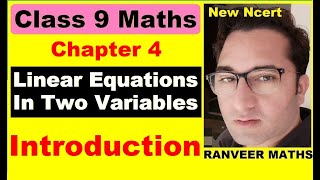 Class 9 Maths  Chapter 4 Introduction Linear Equations in Two Variables New NCERT Ranveer Maths [upl. by Nugesulo]