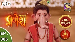 Vighnaharta Ganesh  Ep 305  Full Episode  22nd October 2018 [upl. by Yelrehs437]