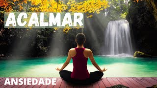 Música para Relaxar e Aliviar Dores de Cabeça e Stress  Música para Acalmar a Ansiedade [upl. by Seuqramed]