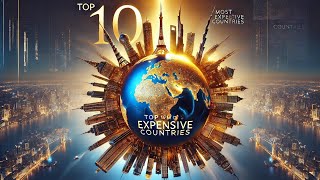 Top 10 Most Expensive countries In world 🌍  2024 [upl. by Sabella]