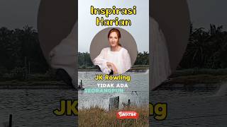 JK Rowling Motivation  Usaha Gak Mengkhianati Hasil shorts short shortsvideo shortvideo viral [upl. by Nivlag435]