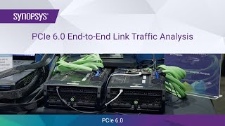 Synopsys PCIe 60 EndtoEnd Link Traffic Analysis at PCISIG DevCon 2023  Synopsys [upl. by Gwynne]