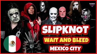 Slipknot  Wait and Bleed Mexico City November 2024 [upl. by Therron]