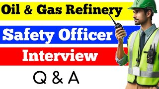 Refinery Safety Officer interview questions  Oil and Gas Safety [upl. by Acceb822]