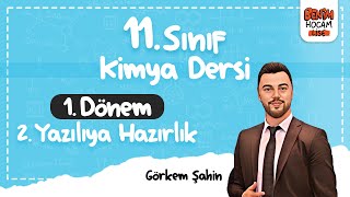 11Sınıf  Kimya  1Dönem  2Yazılıya Hazırlık  Görkem Şahin  2024 [upl. by Kamin]