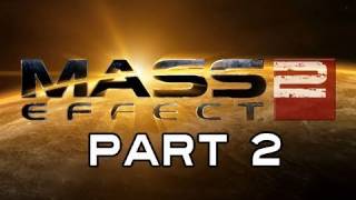 Mass Effect 2 Gameplay Walkthrough  Part 2 The Illusive Man Lets Play [upl. by Nickolas728]