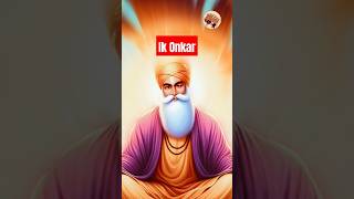 Ik Onkar ikonkar gurunanakdevji punjabi punjabisong short shorts shortfeed shortsfeed [upl. by Sorrows]