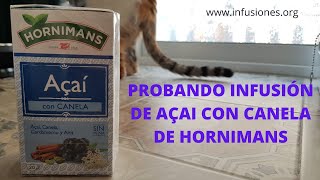 Probando infusion de AÇAI CON CANELA de HORNIMANS [upl. by Eudoca]