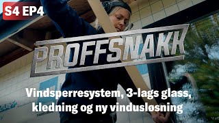 Vi tester og viser vindsperresystem kledning ny vinudsløsning og 3lags glass  Proffsnakk EP4 [upl. by Wiencke392]