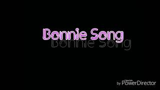 Bonnie Song Lyrics FNAF [upl. by Wes]