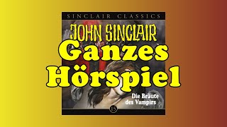 Die Bräute des Vampirs  John Sinclair Classics 15  Ganzes Hörspiel [upl. by Faulkner419]