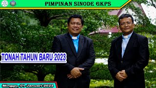 TONAH TAHUN BARU 2023  PIMPINAN SINODE GKPS [upl. by Kally]