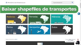 Baixar shapefiles de transportes rodovias ferrovias e mais do Ministério da Infraestrutura [upl. by Fanchan]