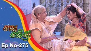 Tara Tarini  Full Ep 275  21st Sept 2018  Odia Serial  TarangTV [upl. by Neersin]