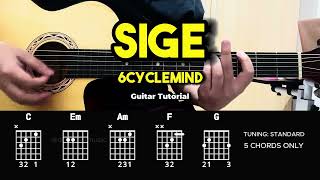 Sige  6Cyclemind  Easy Guitar Chords Tutorial For Beginners CHORDS amp LYRICS guitarlesson [upl. by Arotak476]