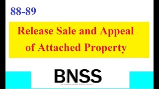 Clause 8889 BNSS Release Sale and Appeal of Attached Property [upl. by Uoliram]