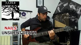 Nails  Unsilent Death guitar cover [upl. by Lema]