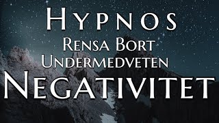 Hypnos  Rensa Bort Undermedveten Negativitet OBS Kraftfull [upl. by Anneyehc466]