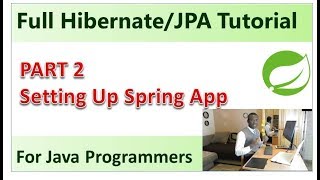 Part 2  Setting Up Spring Application [upl. by Knutson796]