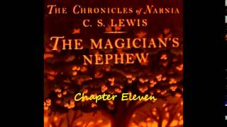 The Magicians Nephew Chapter 11 [upl. by Tunk]