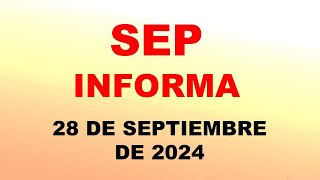 SEP Informa 28 de septiembre de 2024 [upl. by Etolas]