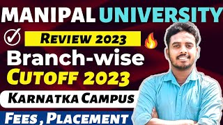 Manipal University 2023 Review🔥 MET Expected Cutoff 2023  Fees  Placement  MET 2023 Cutoff MET [upl. by Karlan]