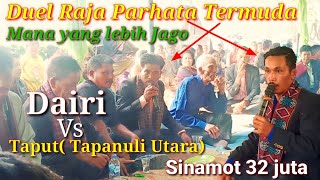 Viral❗❗Duel Raja parhata termuda dari Dairi vs Taput  Tapanuli utara  Sinamot 32 jt [upl. by Vinaya]