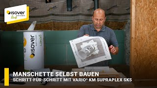 Manschette selbst bauen mit Vario® KM Supraplex SKS ✔ ISOVER live ★ WebTV für Handwerker [upl. by Doyle340]